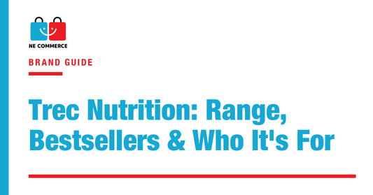Trec Nutrition: Range, Bestsellers & Who It's For — NE Commerce