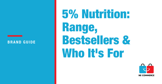 5% Nutrition: Range, Bestsellers & Who It's For — NE Commerce
