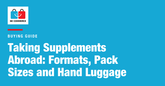Taking Supplements Abroad: Formats, Pack Sizes and Hand Luggage — NE Commerce