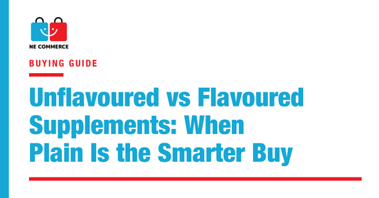 Unflavoured vs Flavoured Supplements: When Plain Is the Smarter Buy — NE Commerce