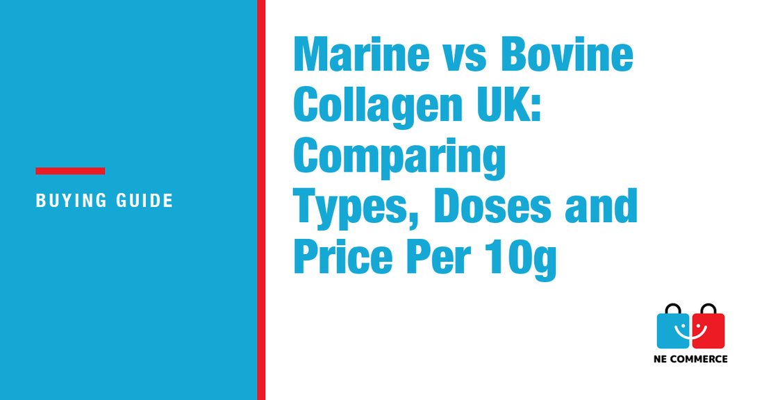 Marine vs Bovine Collagen UK: Comparing Types, Doses and Price Per 10g — NE Commerce