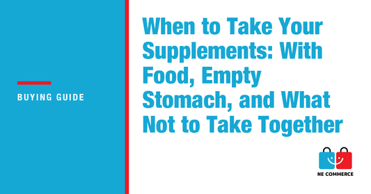 When to Take Your Supplements: With Food, Empty Stomach, and What Not to Take Together — NE Commerce