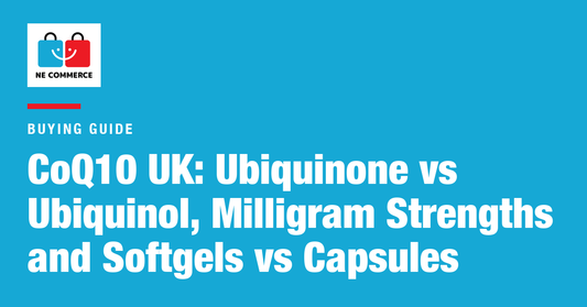 CoQ10 UK: Ubiquinone vs Ubiquinol, Milligram Strengths and Softgels vs Capsules — NE Commerce