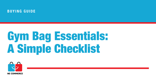 Gym Bag Essentials: A Simple Checklist — NE Commerce