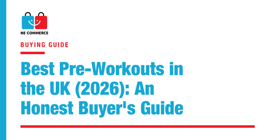 Best Pre-Workouts in the UK (2026): An Honest Buyer's Guide — NE Commerce