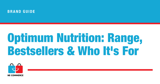 Optimum Nutrition: Range, Bestsellers & Who It's For — NE Commerce