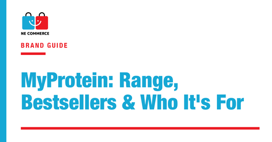 MyProtein: Range, Bestsellers & Who It's For — NE Commerce