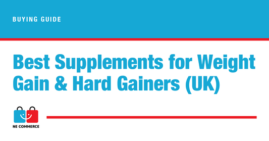 Best Supplements for Weight Gain & Hard Gainers (UK) — NE Commerce