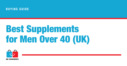 Best Supplements for Men Over 40 (UK) — NE Commerce