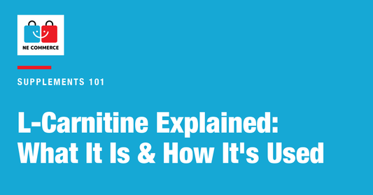 L-Carnitine Explained: What It Is & How It's Used — NE Commerce