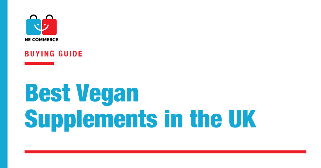 Best Vegan Supplements in the UK — NE Commerce